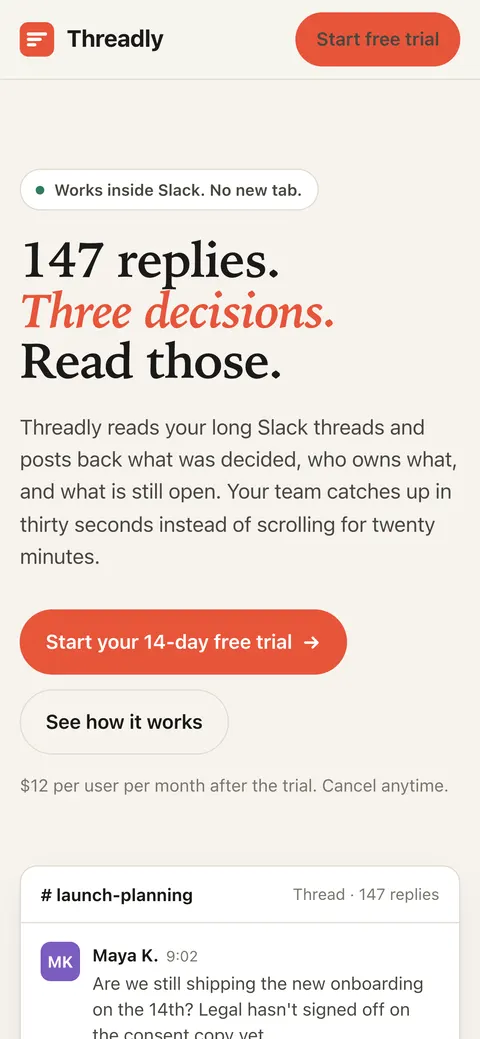 The agent's page at phone width: a beige ground, the serif headline 147 replies. Three decisions. Read those. with the middle line in orange italics, a pill reading Works inside Slack above it and an orange trial button.